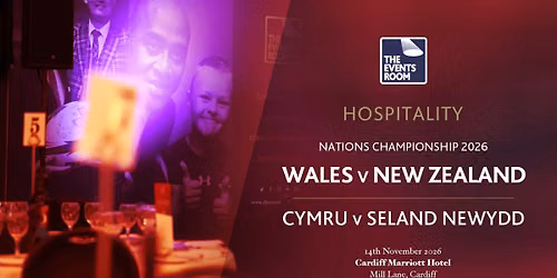 Wales v New Zealand Nations Championship 2026 Hospitality