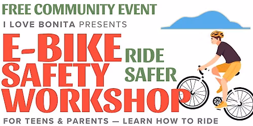 I Love Bonita: Teens E-Bike Safety Workshop