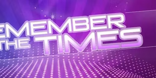 Remember The Times