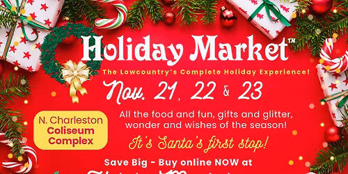 Charleston's Holiday Market - Your Complete Holiday Experience!