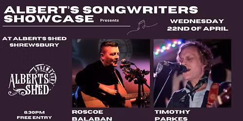 ROSCOE BALABAN + TIMOTHY PARKES | Albert's Shed Shrewsbury