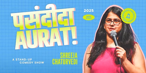 Pasandeeda Aurat ft. Shreeja Chaturvedi