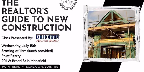 THE REALTOR\u2019S GUIDE TO NEW CONSTRUCTION