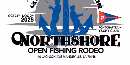 20th Annual Lake Pontchartrain Northshore Open Fishing Rodeo