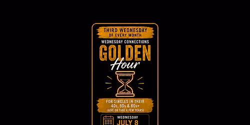 Wednesday Connections: Golden Hour (40s, 50s & Early 60s) \u2013 July 8