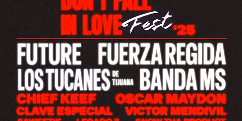 Don't Fall in Love Fest 2025