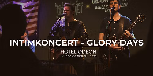 Intimkoncert med GLORY DAYS p\u00e5 Hotel Odeon \u2600\ufe0f