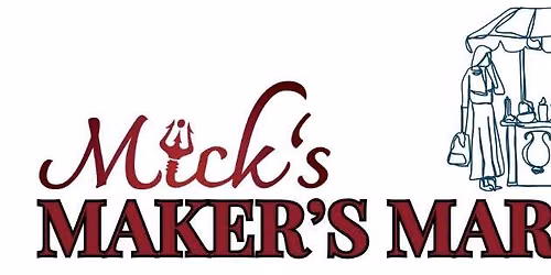 Mick\u2019s June 2026 Maker\u2019s Market