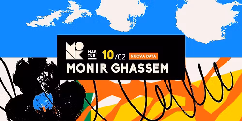 MONIR GHASSEM in Articolo 1 \/\/ live at MONK \/\/ Roma [Nuova Data]