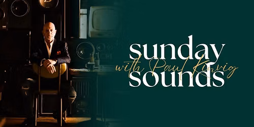 Sunday Sounds with Paul Kinvig