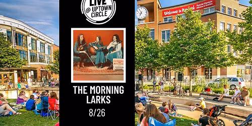 The Morning Larks - LIVE @ Uptown Circle