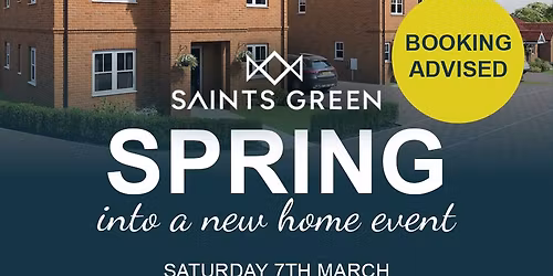 Spring into a new home event - Saints Green