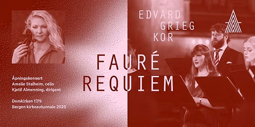 \u00c5pningskonsert: Faur\u00e9 Requiem \u2013  Bergen kirkeautunnale 2026