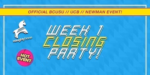 Official BCUSU\/UCB\/Newman Week 1 Closing Party \ud83c\udf89