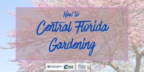 New to Central Florida Gardening