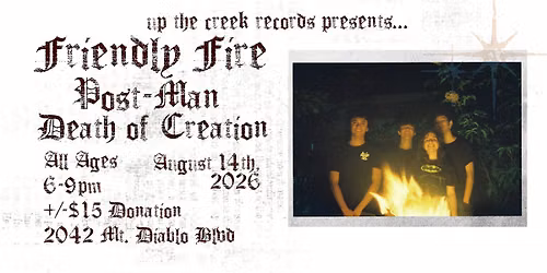 Death of Creation with Post-Man and Friendly Fire at Up The Creek Records