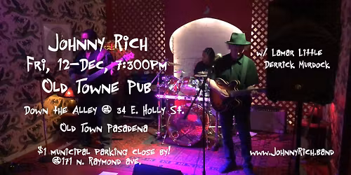 Johnny Rich @ 7:30 in Pasadena