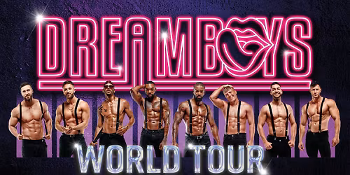 Dreamboys 2025 World Tour