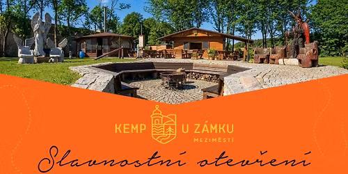 Zah\u00e1jen\u00ed prvn\u00edho l\u00e9ta v kempu