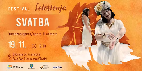 Festival \u0160elestenja \u2022  Svatba \u2022 Koper