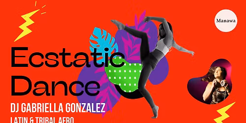 Manawa Ecstatic Dance, DJ Gabriella Gonzalez