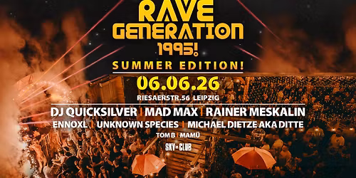 06.06.2026 - RAVE GENERATION 1995! - SUMMER EDITION! -  SKY CLUB LEIPZIG