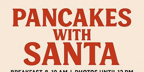 Pancakes & Pictures with Santa