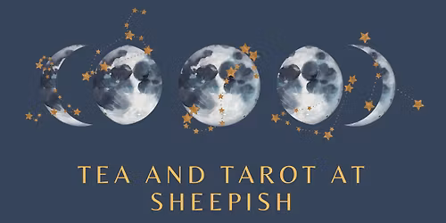 Tea and Tarot at Sheepish