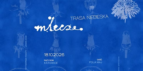 MLECZE - TRASA NIEBIESKA - Katowice - go\u015b\u0107: Pola Maj