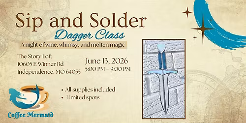 Sip and Solder: Dagger Class