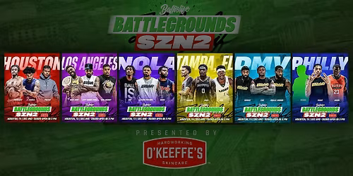 Ballislife Battlegrounds Szn 2 | Houston, TX