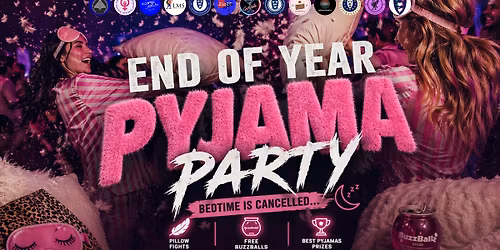 \ud83d\udca4 END OF YEAR PYJAMA PARTY \ud83d\udca4 | FREE BUZZBALLS | PILLOW FIGHTS | TUESDAY 26TH MAY, FUSION \ud83d\udecf\ufe0f\ud83c\udf7b