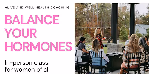 Balance Your Hormones Class
