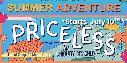"Priceless," Discoveryland Summer Adventure