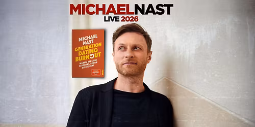 Michael Nast live in Salzburg | "Generation Dating Burnout"-Lesetour