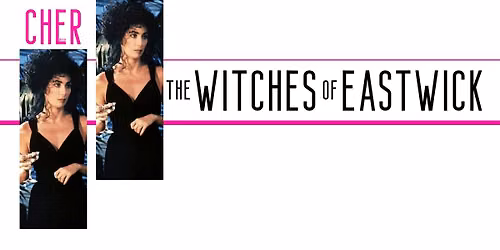 CHER: THE WITCHES OF EASTWICK