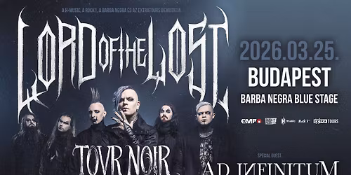 LORD OF THE LOST - AD INFINITUM - Budapest, Barba Negra