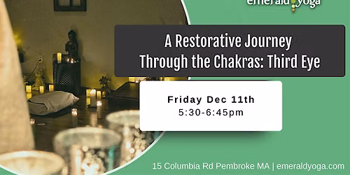 A Restorative Journey Through the Chakras - Third Eye