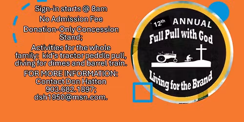 12th Annual Full Pull With God