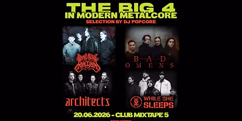 The Big 4 in Modern Metalcore: BMTH, Bad Omens, Architects, While She Sleeps \/ DJ POPCORE \/Mixtape 5