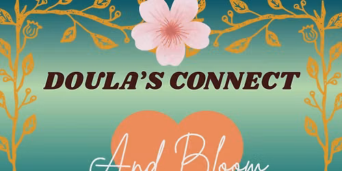 Oct Connect & Bloom: Birthworker Fall Networking