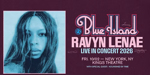 Ravyn Lenae Presents: Blue Island