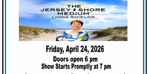 SCC Presents The Jersey Shore Medium, Linda Shields, Contact Kathy M. for Tickets , $45 609-456-7839