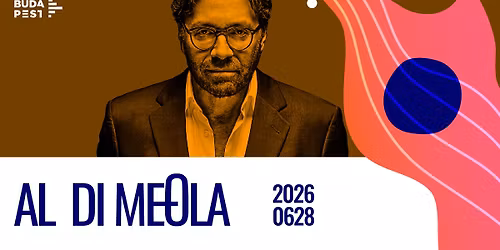AL DI MEOLA ACOUSTIC TRIO | JAZZFEST BUDAPEST 2026