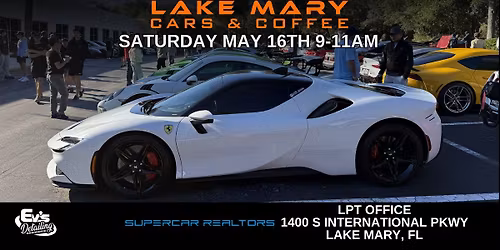 Lake Mary Cars & Coffee - Sat May 16th