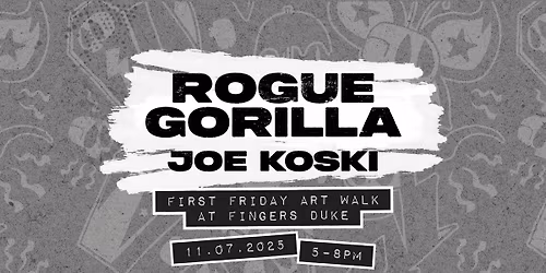 Rogue Gorilla - Bremerton First Friday Art Walk