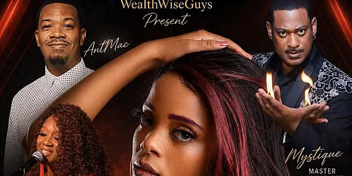 Wealth Wise Guys and MJJ5 Exhibit Presents: AlxZandria Live & Mike Night