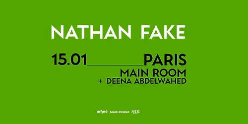 Nathan Fake + Deena Abdelwahed  \u2022 Main Room, Paris \u2022 15 janvier 2025