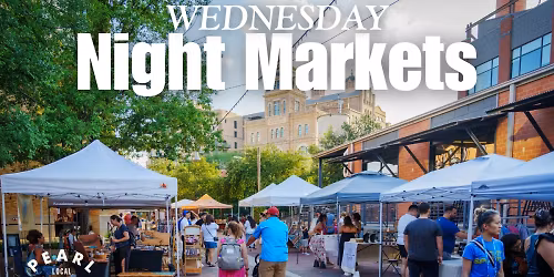 \ud83c\udf19 SATX Ladies Night Out: Pearl Wednesday Night Market \u2728