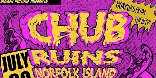 Bigger Picture Presents: ROAD TO CHUBSTOCK ft. CHUB + Ruins + Norfolk Island + Mortuary @ Eastbourne Bandstand